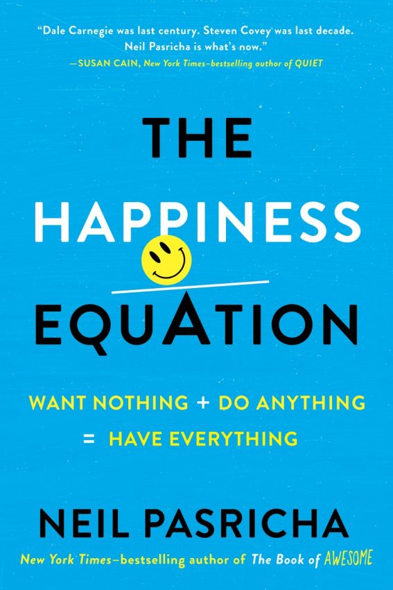 The Happiness Equation - Neil Pasricha, $35.00